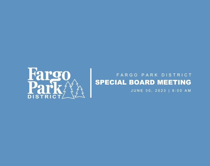 Special Park Board Meeting June 30 Agenda 2023 Fargo Parks